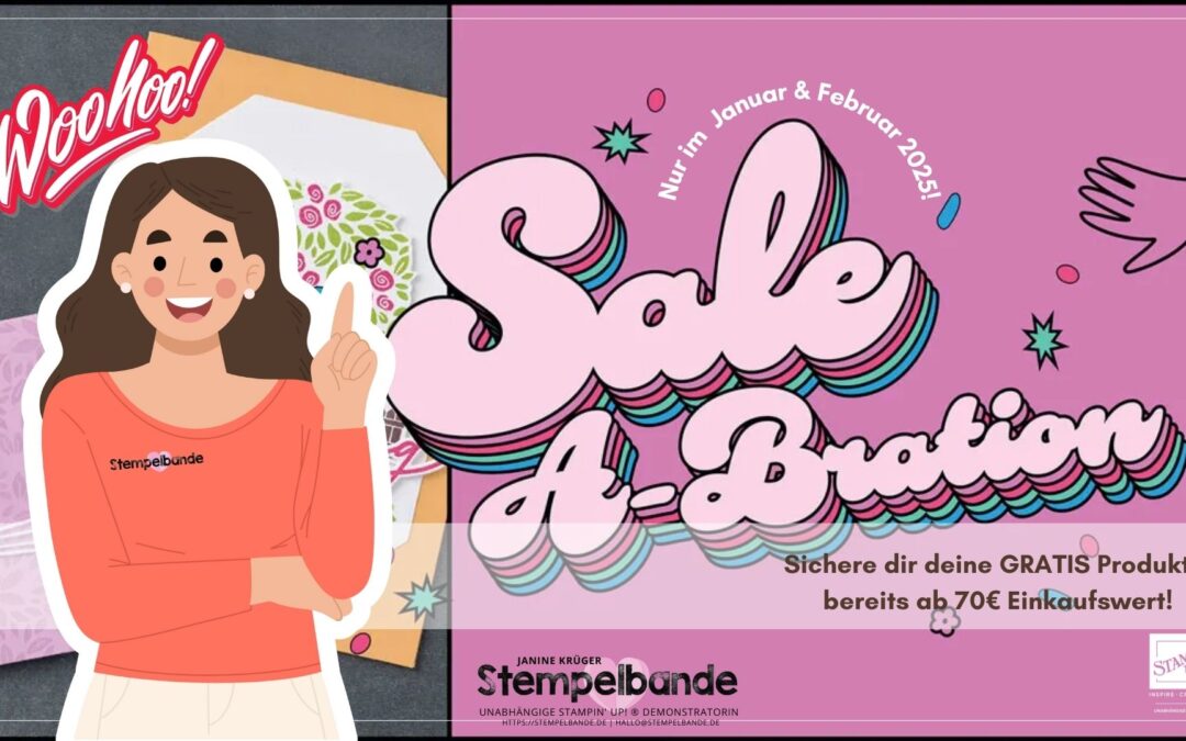 Stampin’ Up! Sale-a-Bration 2025: Alles was du über die beste Aktion des Jahres wissen musst!