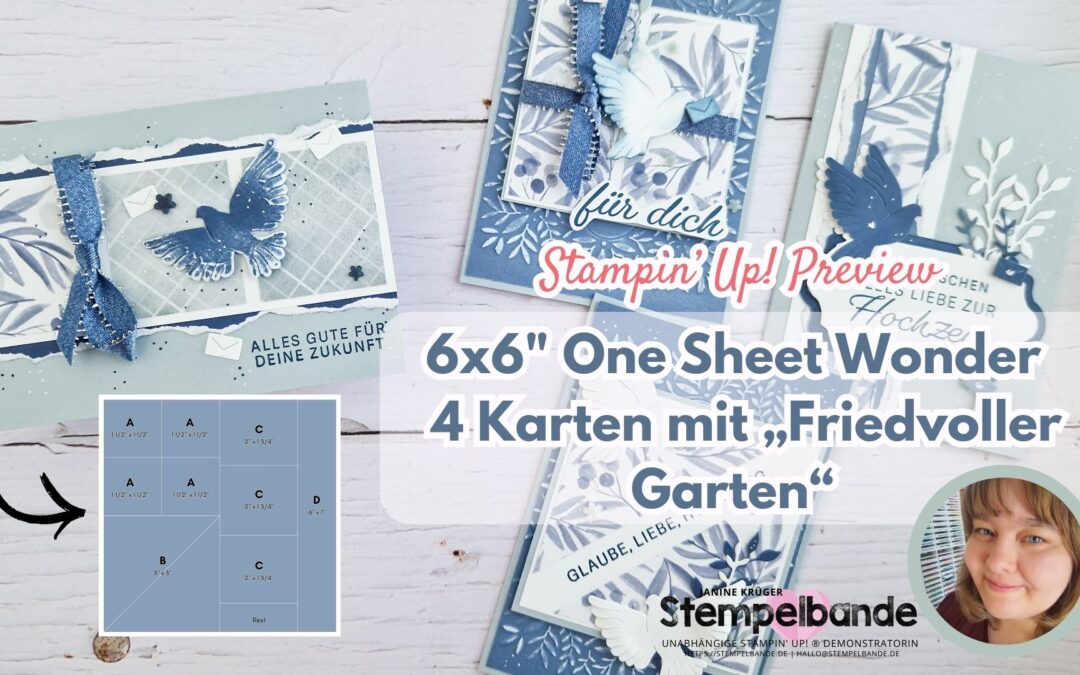 6×6″ One Sheet Wonder – 4 Karten mit „Friedvoller Garten“ (inkl. Gratis-Anleitung!) | Stampin‘ Up! Preview 🌿✨
